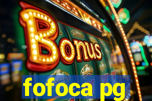 fofoca pg